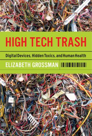Cover of the book High Tech Trash by James Gustave Speth