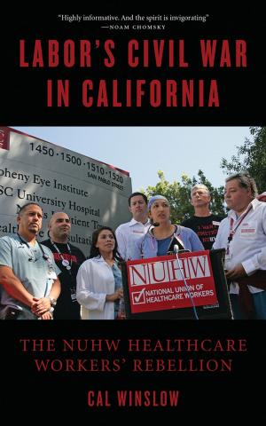 Cover of the book Labor's Civil War in California by Michael Albert, Noam Chomsky