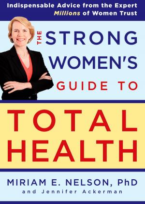 bigCover of the book The Strong Women's Guide to Total Health by 