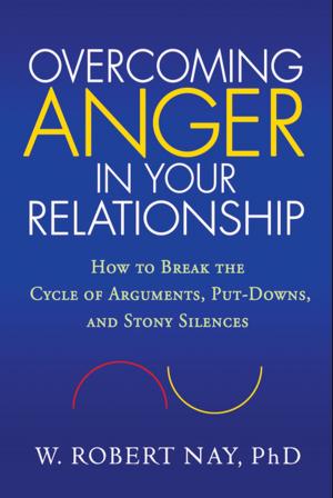 Cover of the book Overcoming Anger in Your Relationship by Robert Reid, PhD, Joseph Johnson, Ph.D