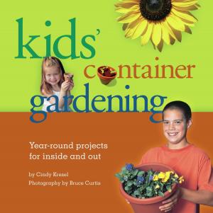 Cover of the book Kids' Container Gardening by Kerrie Logan Hollihan