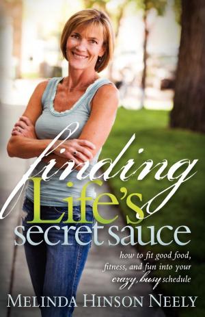 Cover of the book Finding Life's Secret Sauce by Samantha Marcus