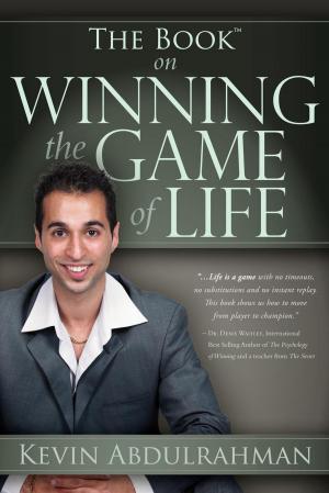 Cover of the book The Book On Winning The Game Of Life by Bethany Marshall, Jessica Burton, Zac Allen, Andres Encinales