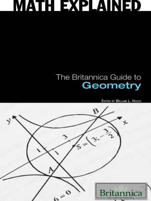 Cover of the book The Britannica Guide to Geometry by Samuel Santa-Olalla Torija