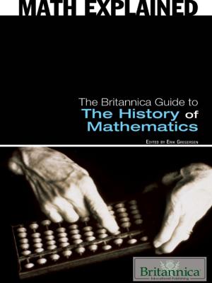 bigCover of the book The Britannica Guide to The History of Mathematics by 