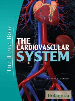 Cover of the book The Cardiovascular System by Britannica Educational Publishing