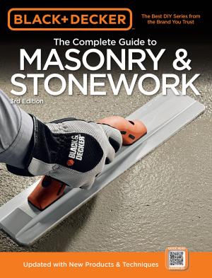 Book cover of Black & Decker The Complete Guide to Masonry & Stonework: *Poured Concrete *Brick & Block *Natural Stone *Stucco