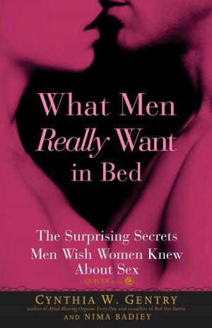 bigCover of the book What Men Really Want In Bed: The Surprising Facts Men Wish Women Knew About Sex by 