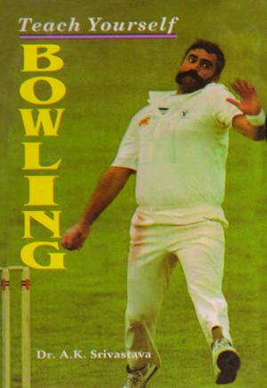 Cover of the book Teach Yourself Bowling by Dr. B.S. Shinde