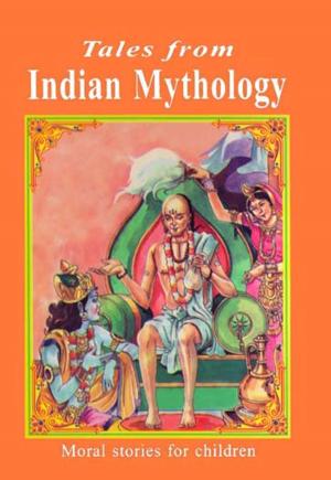 Cover of the book Tales From Indian Mythology by D. E. Park