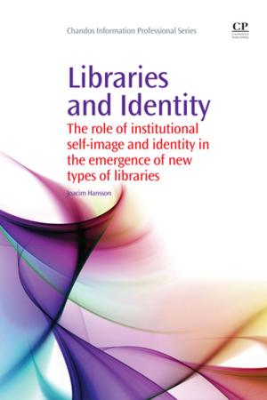 Cover of the book Libraries and Identity by Peter J. Ashenden, Gregory D. Peterson, Darrell A. Teegarden