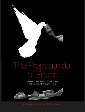Cover of the book The Propaganda of Peace by Anna Bentkowska-Kafel, Hazel Gardiner