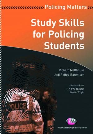 Cover of the book Study Skills for Policing Students by Michael Coughlan, Valerie Smith, Patricia Cronin