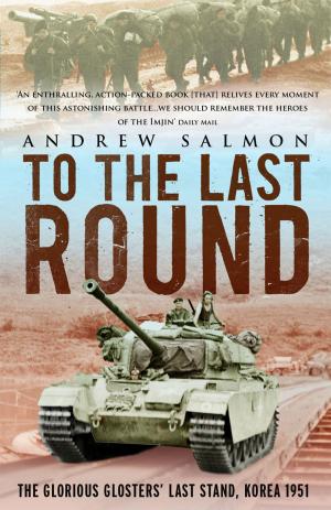 Cover of the book To The Last Round by Russell Senior