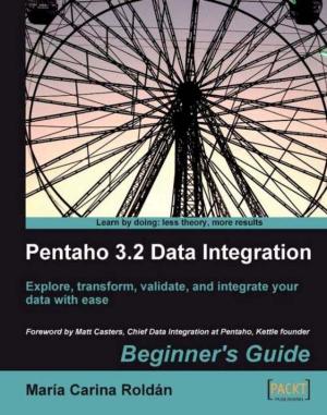 Cover of the book Pentaho 3.2 Data Integration: Beginner's Guide by Nilanchala Panigrahy