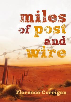 Cover of the book Miles of Post and Wire by Scott Prince, David Hartley