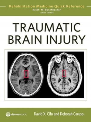 Cover of the book Traumatic Brain Injury by Daniel Weisman, MSW, PhD, Joseph Zornado, PhD