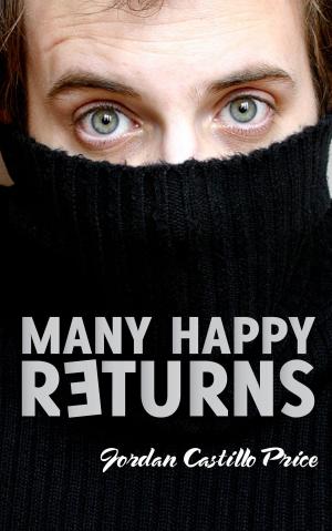 Cover of the book Many Happy Returns by Jordan Castillo Price