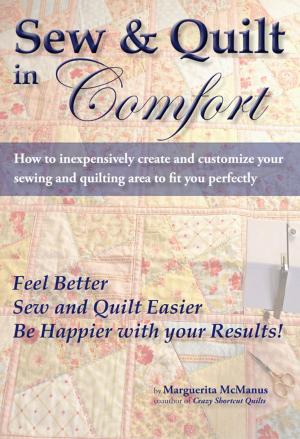 Cover of the book Sew & Quilt in Comfort by Marguerita McManus