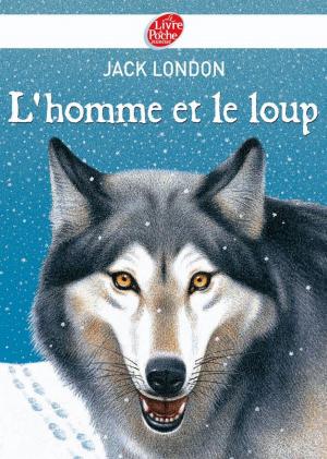 Cover of the book L'homme et le loup et autres nouvelles - Texte intégral by Odile Weulersse, Isabelle Dethan