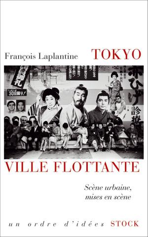 Cover of the book Tokyo, ville flottante by Françoise Sagan