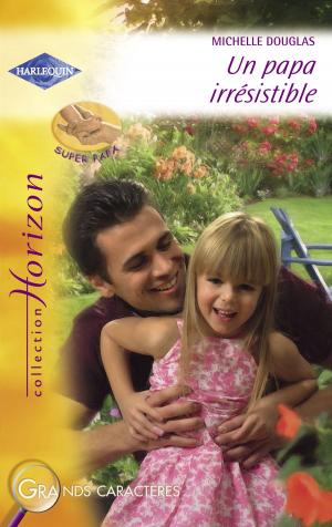 Cover of the book Un papa irrésistible (Harlequin Horizon) by Karen Kirst
