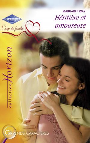 Cover of the book Héritière et amoureuse (Harlequin Horizon) by Brighton Walsh