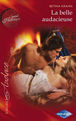 Cover of the book La belle audacieuse by Natalie Anderson