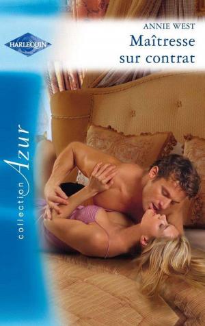 Cover of the book Maîtresse sur contrat by Meagan McKinney