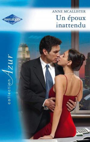 Cover of the book Un époux inattendu by DeAnna C. Zankich