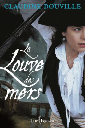 Cover of the book La Louve des mers by Jean-Paul Desbiens, Jean O'Neil