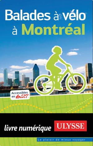 Cover of the book Balades à vélo à Montréal by Denise Landry, Rémi St-Gelais
