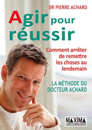 Book cover of Agir pour réussir