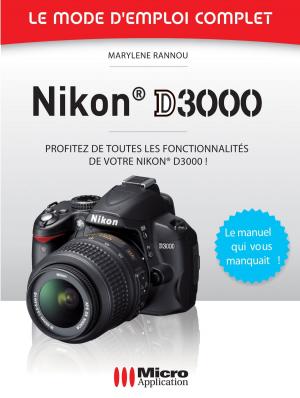 Cover of the book Nikon D3000 - Le mode d'emploi complet by Sylvain Caicoya, Jean-Georges Saury