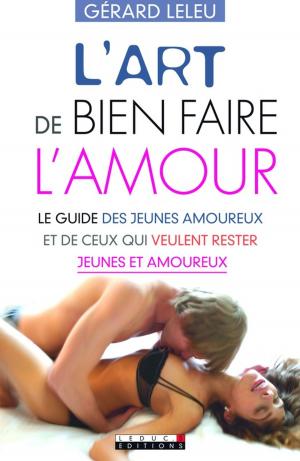 Cover of the book L'art de bien faire l'amour by Anne Dufour, Catherine Dupin