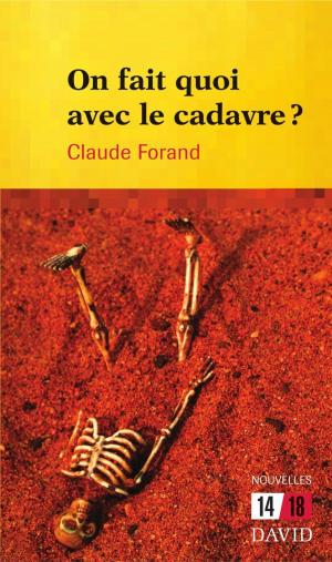 Cover of the book On fait quoi avec le cadavre? by Aurélie Resch