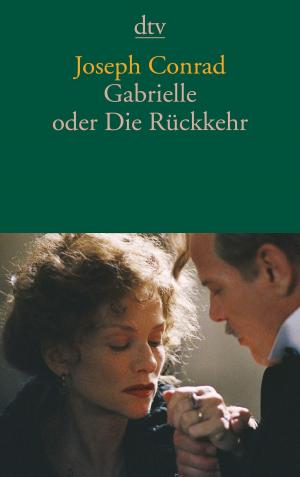 Cover of the book Gabrielle oder Die Rückkehr by Cornelia Franz