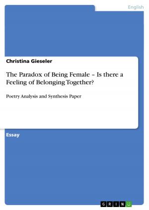 Cover of the book The Paradox of Being Female - Is there a Feeling of Belonging Together? by Ulrike Schneider