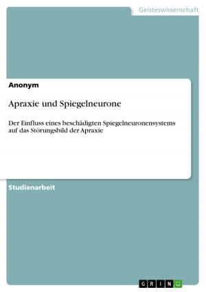 Cover of the book Apraxie und Spiegelneurone by Robert Kerlin