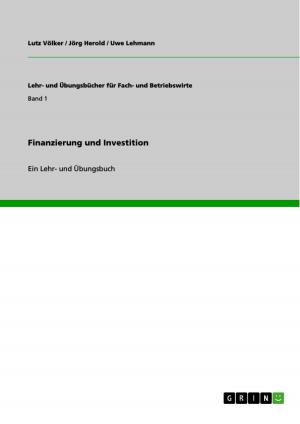 Cover of the book Finanzierung und Investition by Gabriele Weydert-Bales