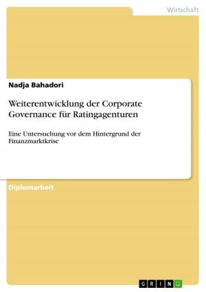Cover of the book Weiterentwicklung der Corporate Governance für Ratingagenturen by Aleksandra Pendarovska