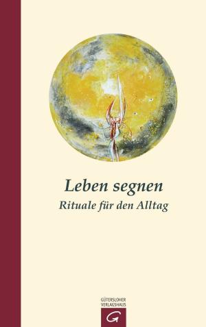 Cover of the book Leben segnen by Martin Dreyer