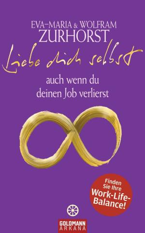 Cover of the book Liebe dich selbst auch wenn du deinen Job verlierst by Gerald Hüther