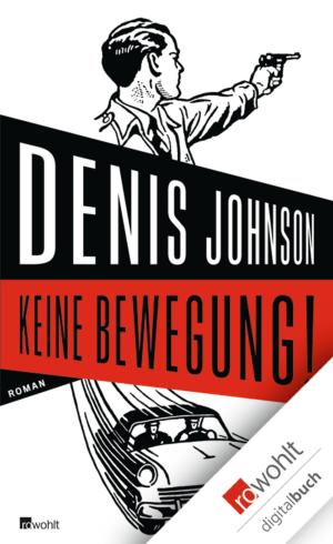 Cover of the book Keine Bewegung! by Bernard Cornwell