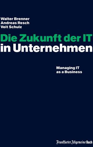 Cover of the book Die Zukunft der IT in Unternehmen by Yvonne Wagner, Andreas Schlumberger
