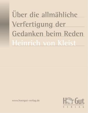 Cover of the book Über die allmähliche Verfertigung der Gedanken beim Reden by Eric Robinson