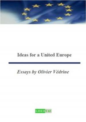 Cover of the book Ideas for a United Europe by Eirik Eiglad