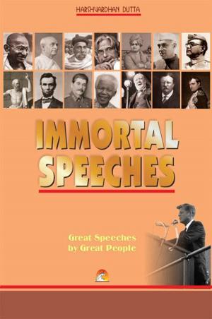 Book cover of Immortal Speeches - Great Speeches by Great People