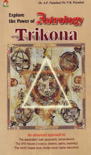 Cover of the book Explore the Power of Astrology Trikona One by PUSHPENDRA MEHTA