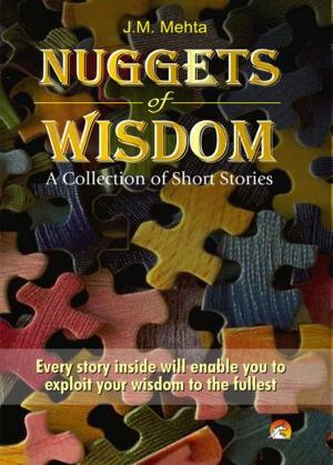 Book cover of Nuggets of Wisdom - A collection of short stories
